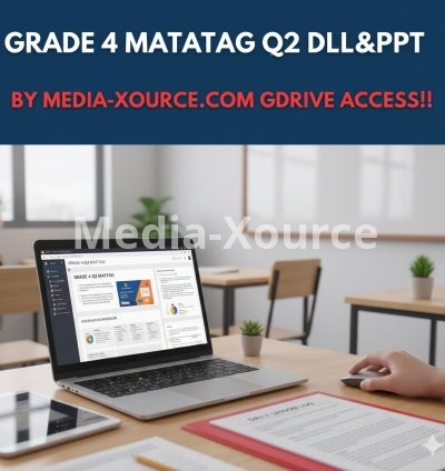 GRADE 4_MATATAG_Q2_DLL&PPT